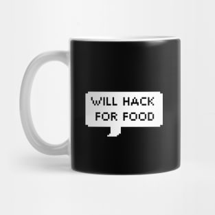 Will Hack For Food Mug